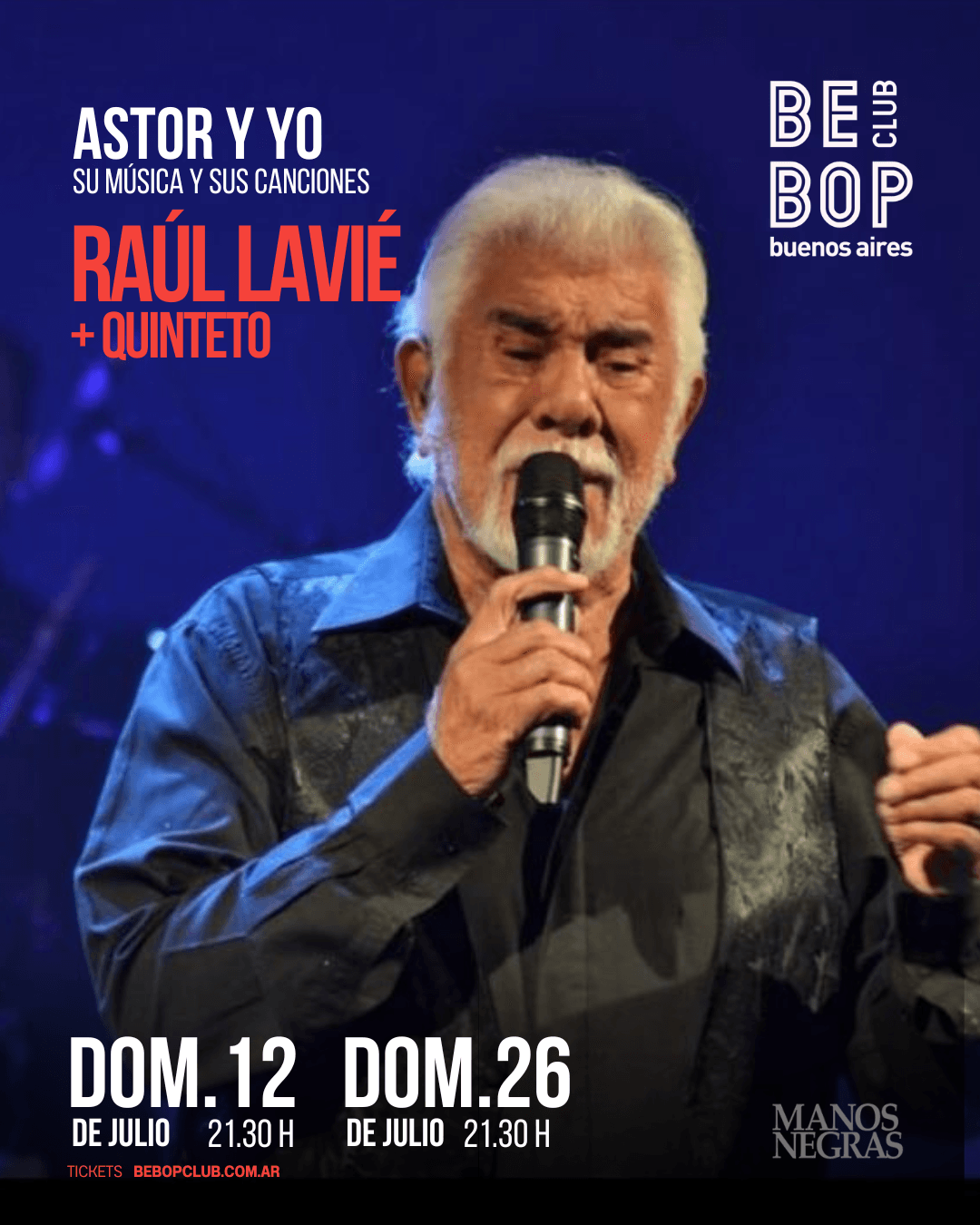 Raúl Lavié + Quinteto | Astor y yo | 12 y 26 de Julio